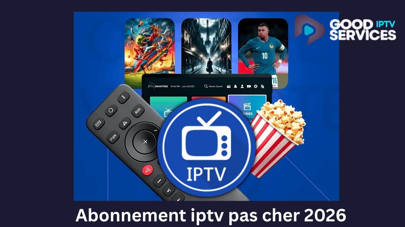 Abonnement iptv pas cher 2026