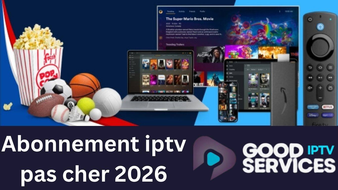 Abonnement iptv pas cher 2026