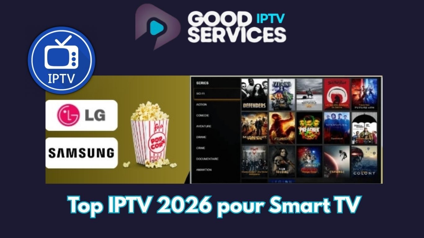 Top IPTV 2026 pour Smart TV