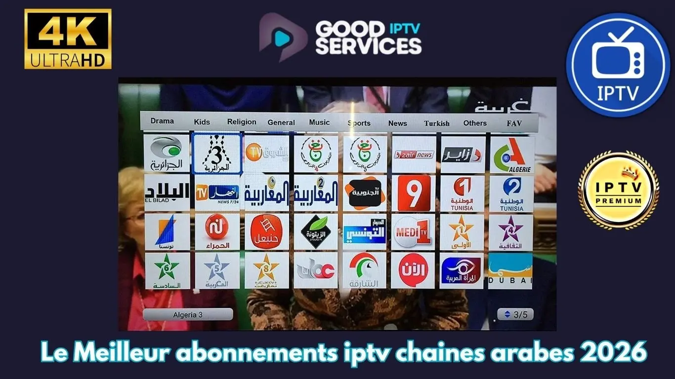 Le Meilleur abonnements iptv chaines arabes 2026